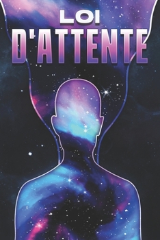 Paperback Loi d'Attente: Les lois de l'univers #20 [French] Book