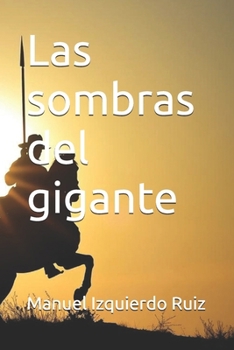 Las sombras del gigante (Spanish Edition)
