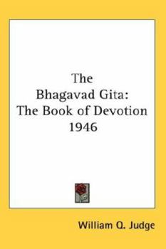 Hardcover The Bhagavad Gita: The Book of Devotion 1946 Book
