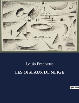 Paperback Les Oiseaux de Neige [French] Book