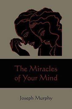 Paperback The Miracles of Your Mind Book