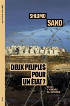 Paperback Deux peuples pour un État ?: Relire l'histoire du sionisme [French] Book