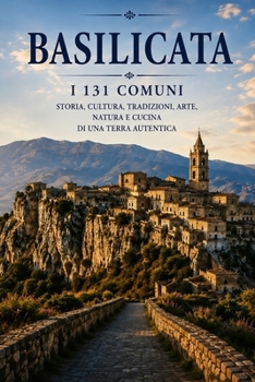 Paperback Basilicata: I 131 comuni (Italian Edition) [Italian] Book