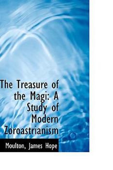 Paperback The Treasure of the Magi: A Study of Modern Zoroastrianism Book