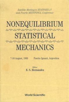 Hardcover Non-Equilibrium Statistical Mechanics - Satellite Meeting to Statphys 17 and 4th Medyfinol Conference Book