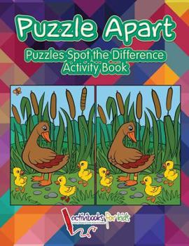 Paperback Puzzle Apart: Puzzles Spot the Difference Activity Book