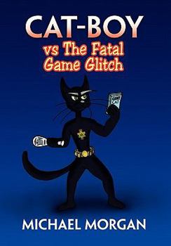 Hardcover Cat-Boy Vs the Fatal Game Glitch Book