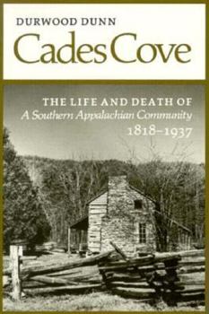 Paperback Cades Cove: The Life and Death of a Southern Appalachian Community Book