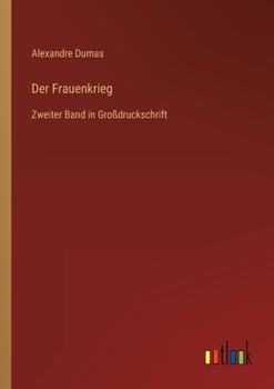 Paperback Der Frauenkrieg: Zweiter Band in Großdruckschrift [German] Book
