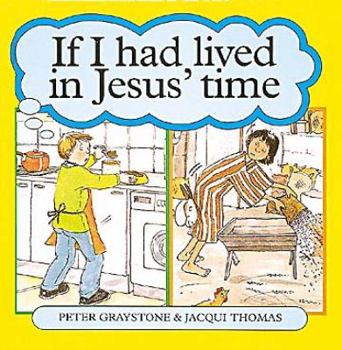 Hardcover If I Had Lived in Jesus' Time Book