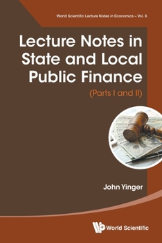 Paperback Lecture Notes in State and Local Public Finance (Parts I and II) Book