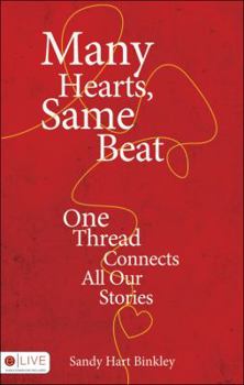 Paperback Many Hearts, Same Beat: One Thread Connects All Our Stories Book