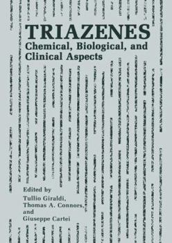 Paperback Triazenes: Chemical, Biological, and Clinical Aspects Book