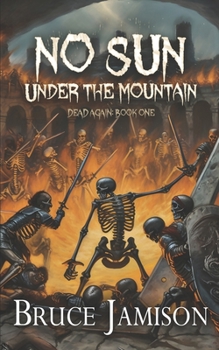 Paperback No Sun Under the Mountain: An epic fantasy LitRPG Book