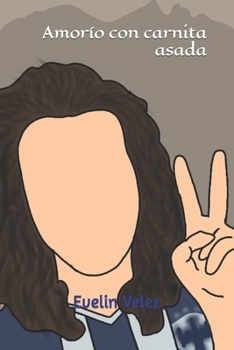 Paperback Amorío con carnita asada [Spanish] Book