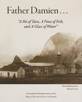 Paperback Father Damien: A Bit of Taro, a Piece of Fish, and a Glass of Water Book