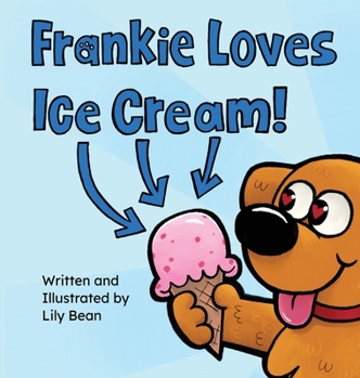 Frankie Loves Ice Cream!