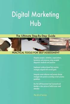 Paperback Digital Marketing Hub The Ultimate Step-By-Step Guide Book