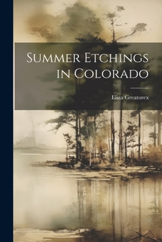 Paperback Summer Etchings in Colorado Book