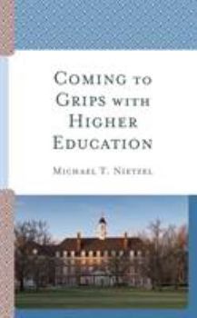Paperback Coming to Grips with Higher Education Book