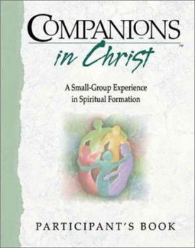 Paperback Companions in Christ: A Small-Group Experience in Spiritual Formation Book