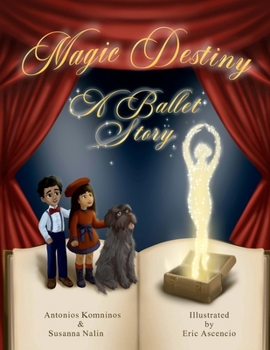 Paperback Magic Destiny, A Ballet Story Book