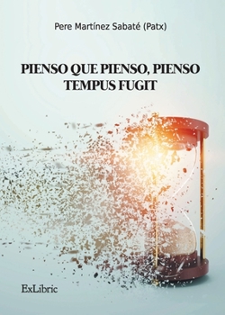 Paperback Pienso que pienso, pienso-Tempus fugit [Spanish] Book