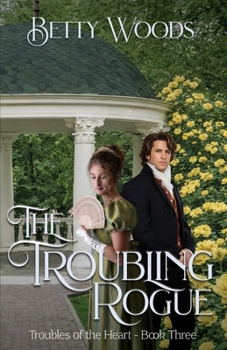 Paperback The Troubling Rogue (Troubles of the Heart) Book