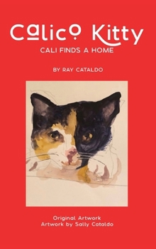 Hardcover Calico Kitty: Cali Finds a Home Book