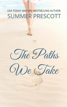 The Paths We Take: A Cozy Mystery (Calgon Chronicles) - Book #6 of the Calgon Chronicles