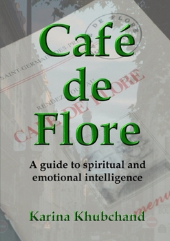 Paperback Café de Flore: A guide to spiritual and emotional intelligence Book