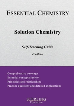 Paperback Solution Chemistry: Essential Chemistry Self-Teaching Guide Book