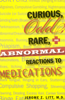 Paperback Curious Odd Rare and Abnormal Reactions to Medications Book