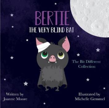 Paperback Bertie the Very Blind Bat (The Bit Different Collection) Book