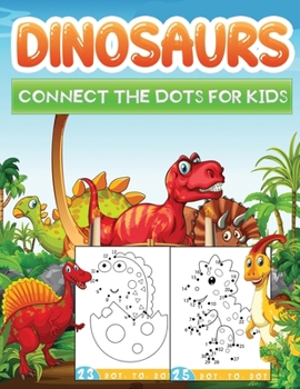 Paperback dinosaur connect the dots: Dinosaurs Themed Fun Dot to Dot Puzzle book for Kids Book