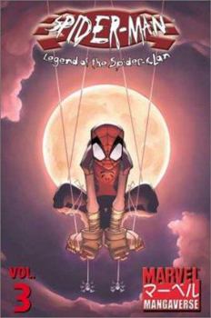 Marvel Mangaverse: Spider-Man Legend of the Spider-Clan (Spider-Man (Marvel)) - Book #3 of the Marvel Mangaverse