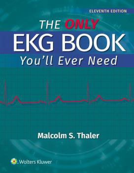 Paperback The Only EKG Book You'll Ever Need Print + eBook with Multimedia Book