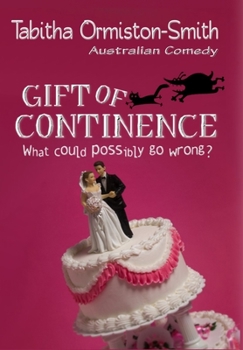 Gift of Continence - Book #2 of the Fiona MacDougall