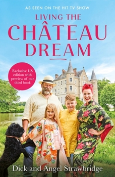 Hardcover Living the Château Dream Book