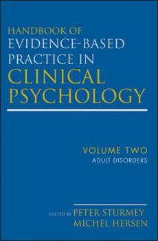 Hardcover Handbook of Evidence-Based Practice in Clinical Psychology, Adult Disorders Book