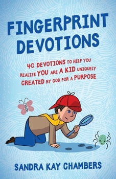Paperback Fingerprint Devotions: 40 Devotions to Help You Realize You Are a Kid Uniquely Created by God for a Purpose Book