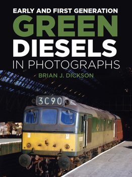 Hardcover Early and First Generation Green Diesels in Photographs Book