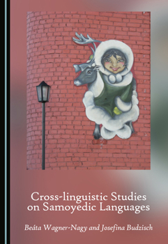 Hardcover Cross-Linguistic Studies on Samoyedic Languages Book