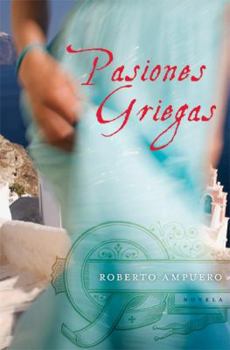 Paperback Pasiones Griegas: Novela [Spanish] Book