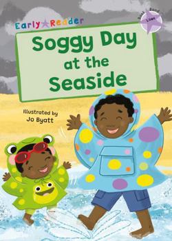 Paperback Soggy Day at the Seaside: (Lilac Early Reader) Book