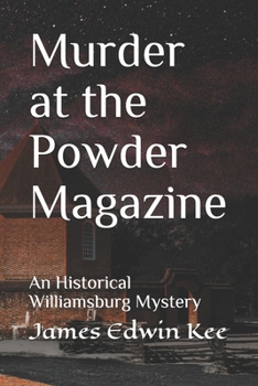 Paperback Murder at the Powder Magazine: An Historical Williamsburg Mystery Book