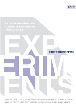 Paperback Experiments: Architecture Between Sciences and the Arts Book