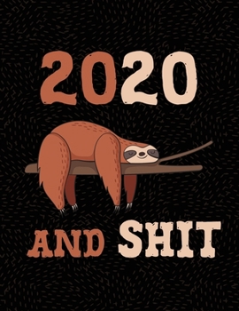 Paperback 2020 Planner January to December Sloth: Weekly & Monthly Planning Book