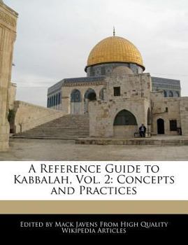 Paperback A Reference Guide to Kabbalah, Vol. 2: Concepts and Practices Book