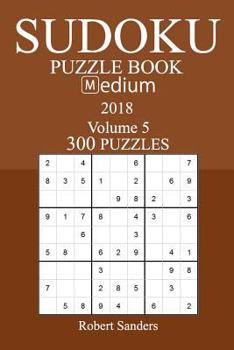 Paperback 300 Medium Sudoku Puzzle Book - 2018 Book